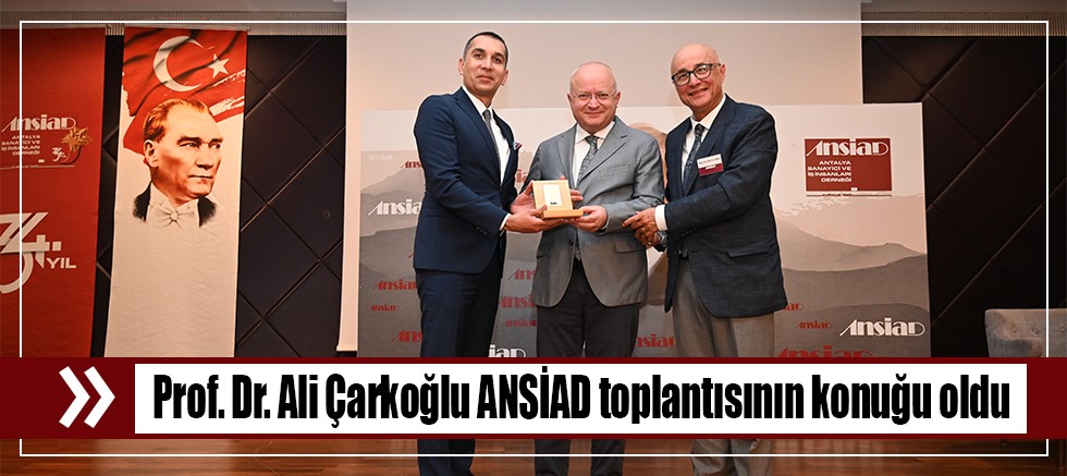Prof. Dr. Ali Çarkoğlu ANSİAD toplantısının konuğu oldu.