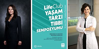 Lifeclub Yaşam Tarzı Tıbbi Sempozyumu başlıyor